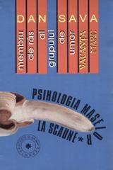 Dan Sava - Psihologia maselor la scaune - Buna! Si eu caut cartile lui Semaka (Dan - Ce volume de proza cauti